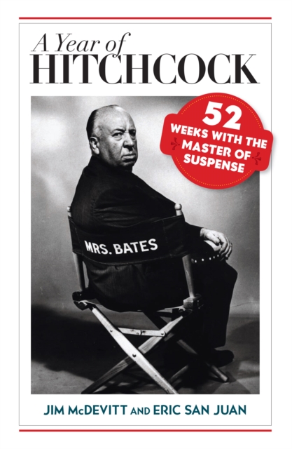 Year of Hitchcock : 52 Weeks with the Master of Suspense, EPUB eBook