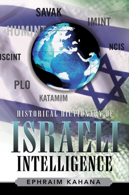 Historical Dictionary of Israeli Intelligence, EPUB eBook