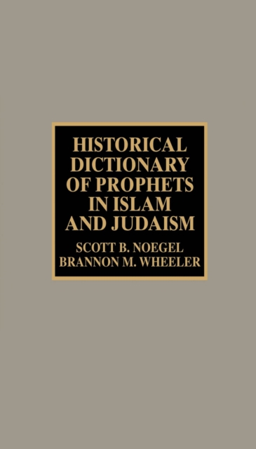 Historical Dictionary of Prophets in Islam and Judaism, EPUB eBook