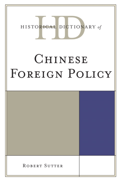 Historical Dictionary of Chinese Foreign Policy, EPUB eBook