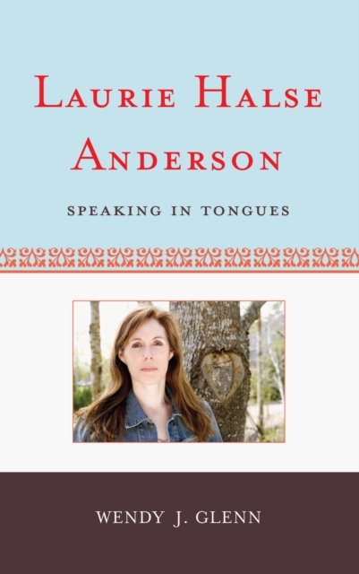 Laurie Halse Anderson : Speaking in Tongues, EPUB eBook