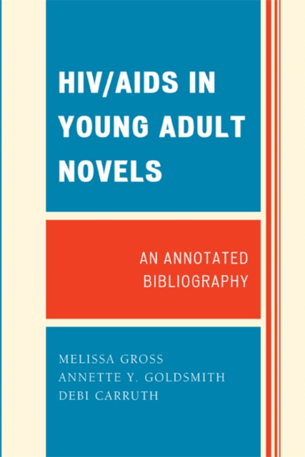 HIV/AIDS in Young Adult Novels : An Annotated Bibliography, EPUB eBook