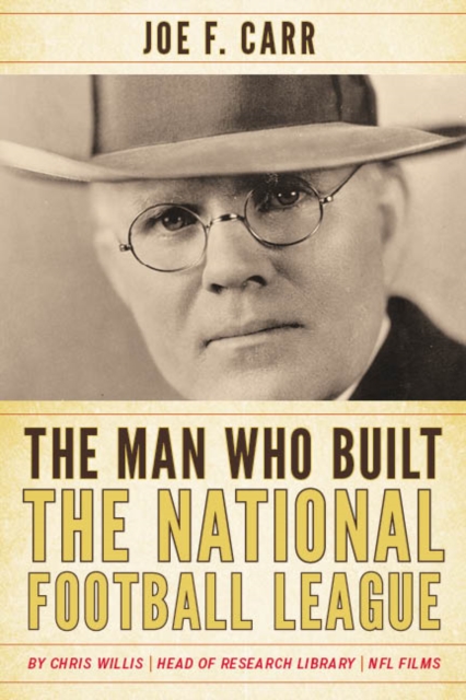 Man Who Built the National Football League : Joe F. Carr, EPUB eBook