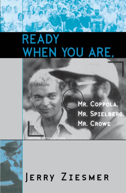 Ready When You Are, Mr. Coppola, Mr. Spielberg, Mr. Crowe, EPUB eBook