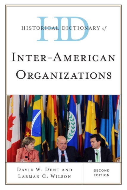 Historical Dictionary of Inter-American Organizations, EPUB eBook