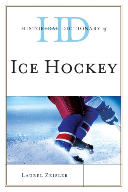 Historical Dictionary of Ice Hockey, EPUB eBook