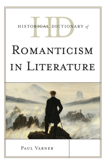 Historical Dictionary of Romanticism in Literature, EPUB eBook