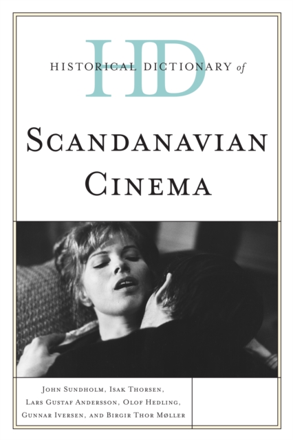 Historical Dictionary of Scandinavian Cinema, EPUB eBook