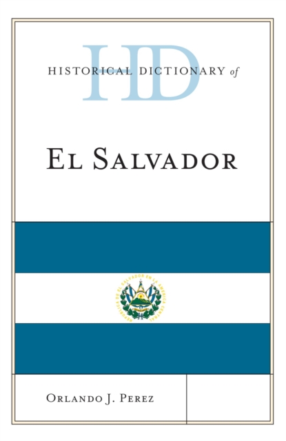 Historical Dictionary of El Salvador, EPUB eBook