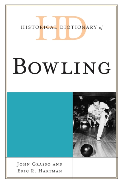 Historical Dictionary of Bowling, EPUB eBook