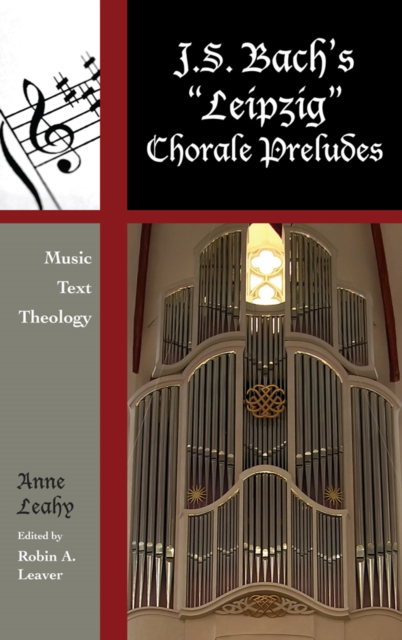J. S. Bach's 'Leipzig' Chorale Preludes : Music, Text, Theology, EPUB eBook