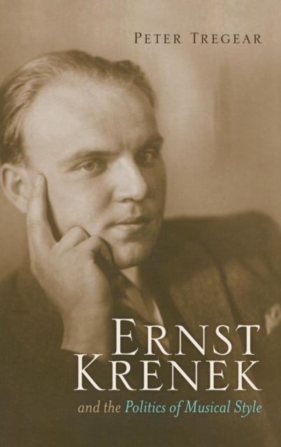 Ernst Krenek and the Politics of Musical Style, EPUB eBook