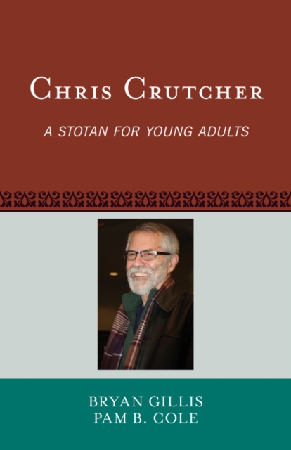Chris Crutcher : A Stotan for Young Adults, EPUB eBook