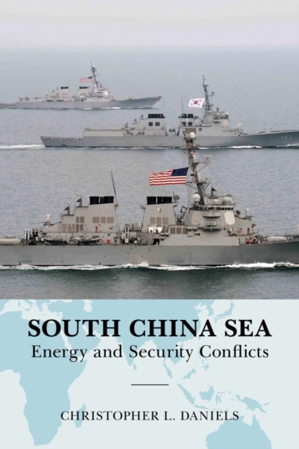 South China Sea : Energy and Security Conflicts, EPUB eBook