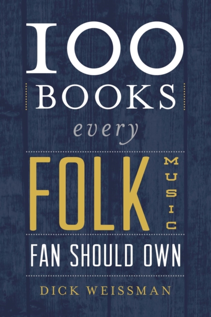 100 Books Every Folk Music Fan Should Own, EPUB eBook