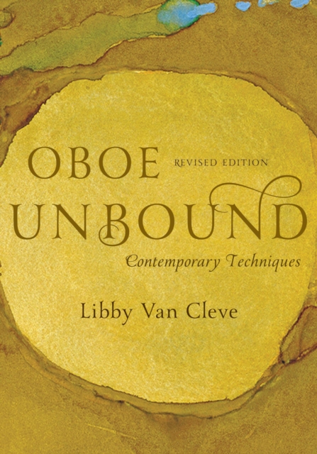 Oboe Unbound : Contemporary Techniques, EPUB eBook