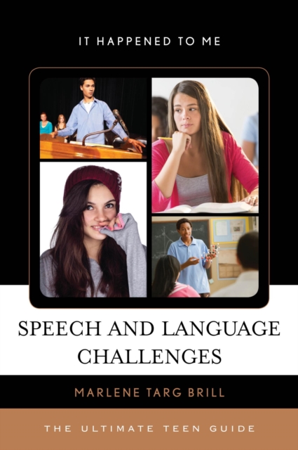 Speech and Language Challenges : The Ultimate Teen Guide, EPUB eBook