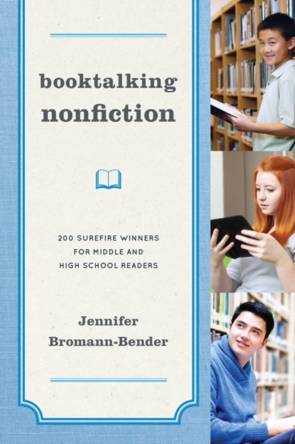 Booktalking Nonfiction : 200 Surefire Winners for Middle and High School Readers, EPUB eBook