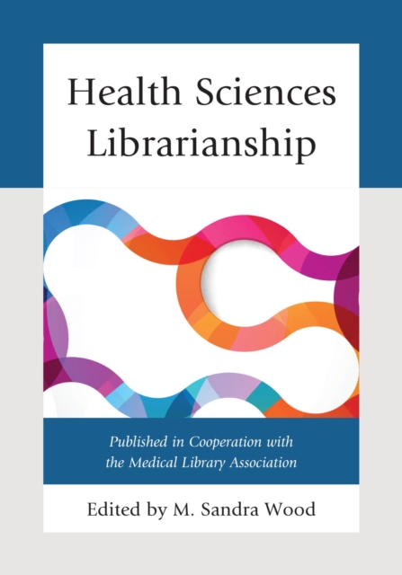 Health Sciences Librarianship, EPUB eBook