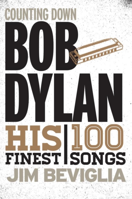 Counting Down Bob Dylan : His 100 Finest Songs, EPUB eBook