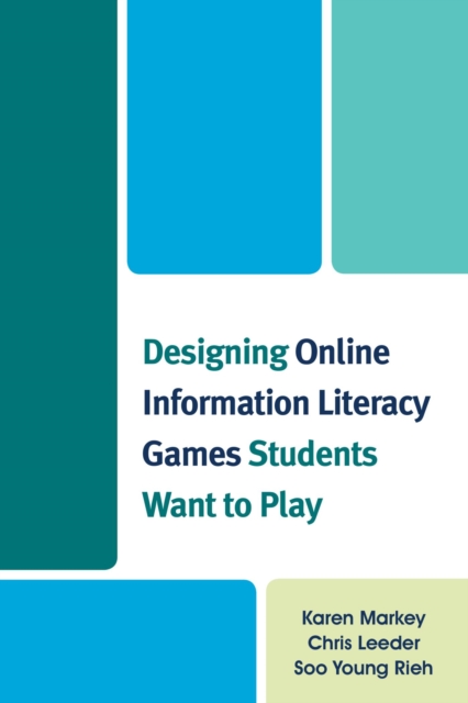 Designing Online Information Literacy Games Students Want to Play, EPUB eBook