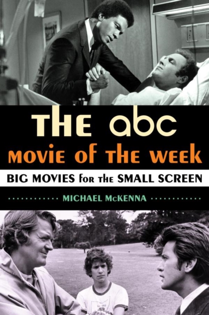 ABC Movie of the Week : Big Movies for the Small Screen, EPUB eBook