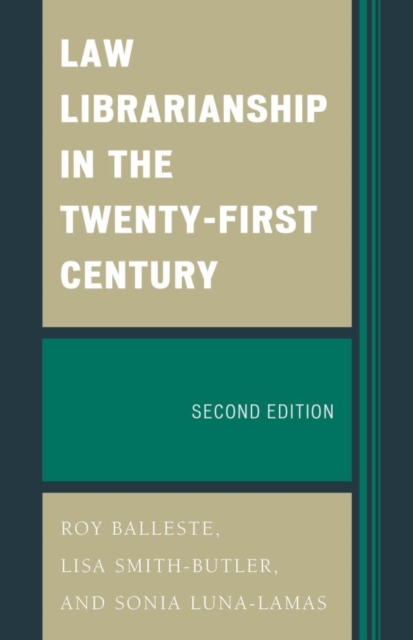 Law Librarianship in the Twenty-First Century, EPUB eBook