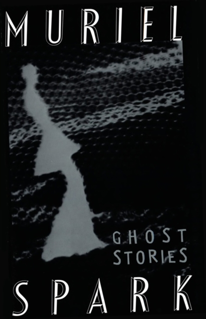 The Ghost Stories of Muriel Spark, EPUB eBook