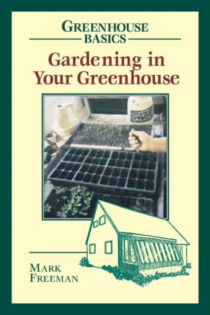 Gardening in Your Greenhouse, EPUB eBook