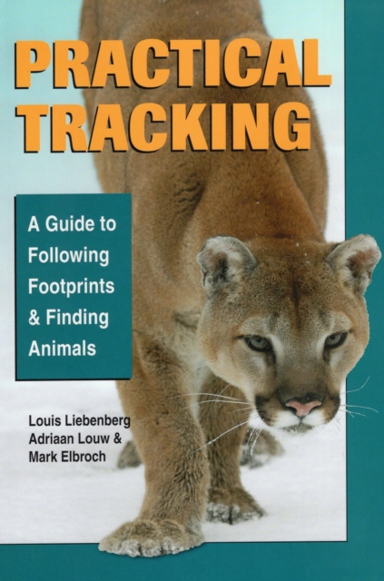 Practical Tracking : A Guide to Following Footprints and Finding Animals, EPUB eBook