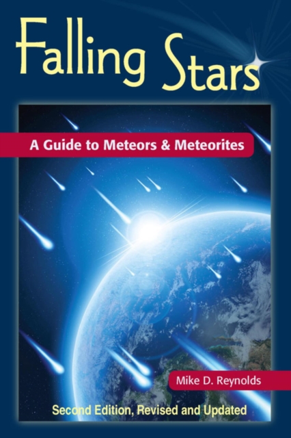 Falling Stars : A Guide to Meteors & Meteorites, EPUB eBook