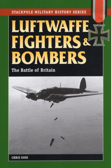 Luftwaffe Fighters and Bombers : The Battle of Britain, EPUB eBook