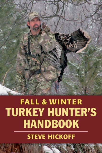 Fall & Winter Turkey Hunter's Handbook, EPUB eBook