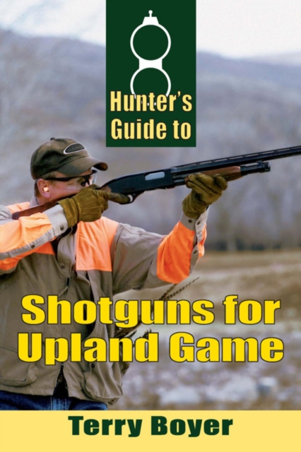 Hunters Guide to Shotguns for Upland Game, EPUB eBook