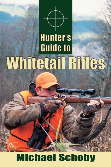 Hunters Guide to Whitetail Rifles, EPUB eBook
