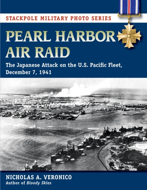 Pearl Harbor Air Raid : The Japanese Attack on the U.S. Pacific Fleet, December 7, 1941, EPUB eBook