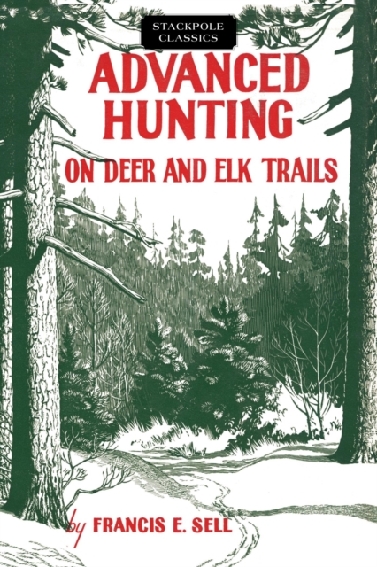 Advanced Hunting on Deer and Elk Trails, EPUB eBook