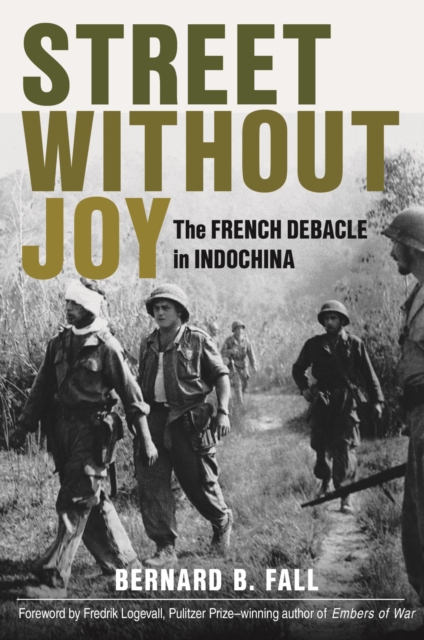 Street Without Joy : The French Debacle in Indochina, EPUB eBook