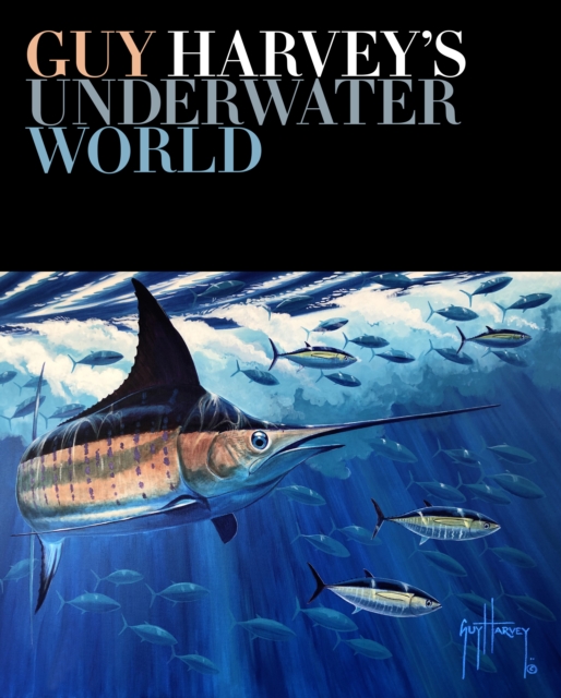 Guy Harvey's Underwater World, Hardback Book