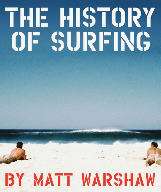 History of Surfing, Hardback Book