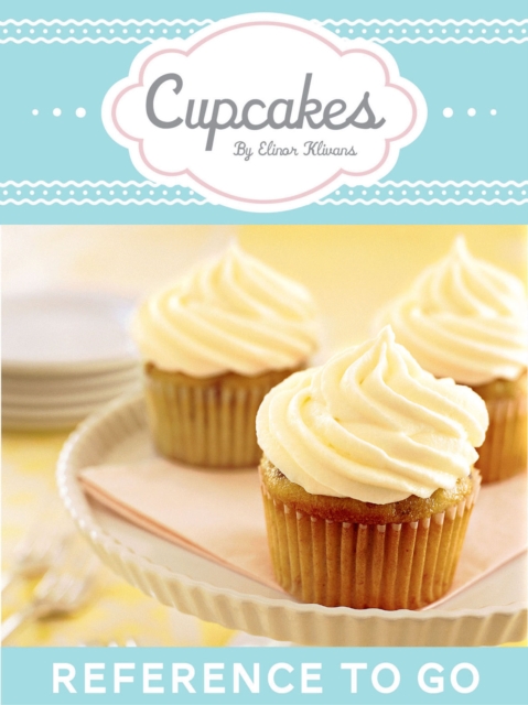 Cupcakes : Reference to Go, EPUB eBook