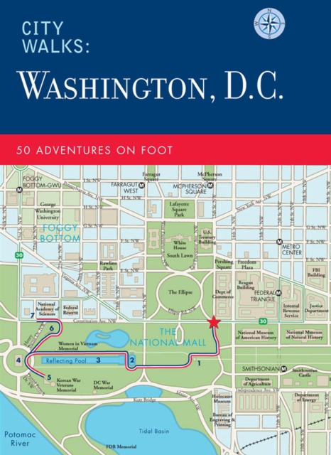 City Walks: Washington, D.C. : 50 Adventures on Foot, EPUB eBook