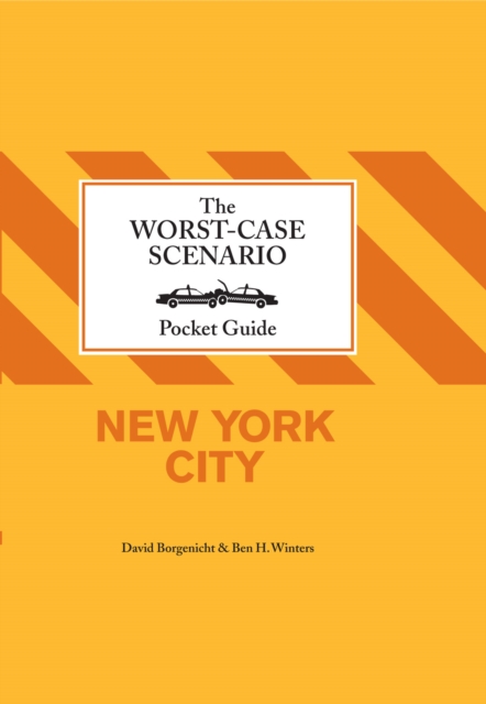 The Worst-Case Scenairo Pocket Guide: New York City, EPUB eBook