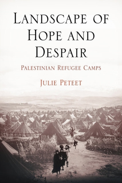 Landscape of Hope and Despair : Palestinian Refugee Camps, PDF eBook