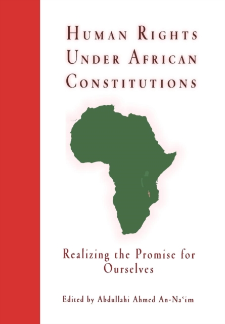 Human Rights Under African Constitutions : Realizing the Promise for Ourselves, EPUB eBook