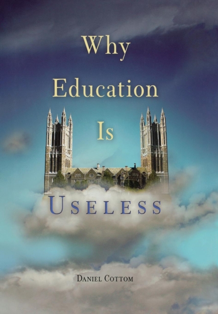 Why Education Is Useless, EPUB eBook