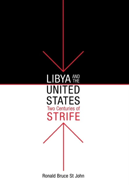 Libya and the United States, Two Centuries of Strife, EPUB eBook