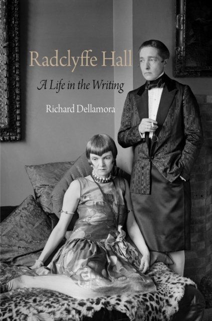 Radclyffe Hall : A Life in the Writing, EPUB eBook