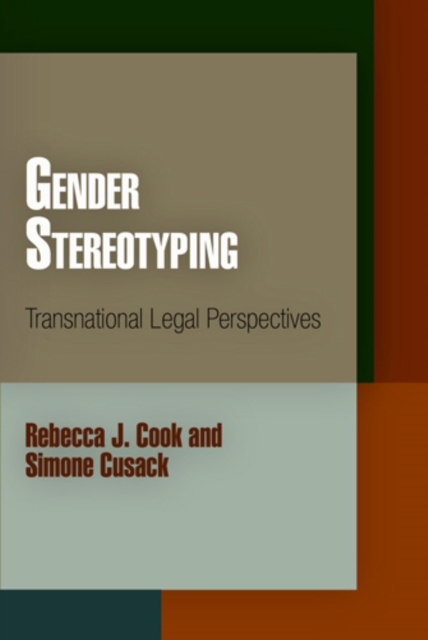 Gender Stereotyping : Transnational Legal Perspectives, PDF eBook