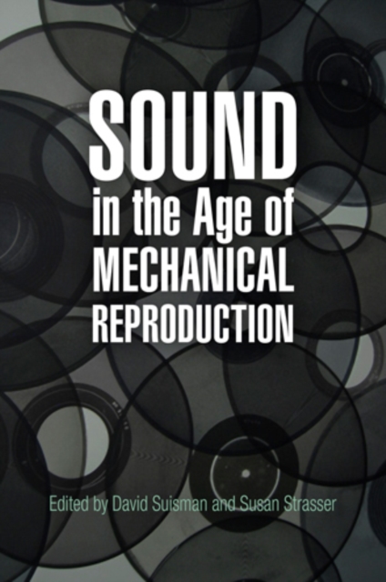 Sound in the Age of Mechanical Reproduction, PDF eBook